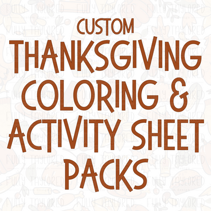 Custom Thanksgiving Coloring & Activity Sheet Packs