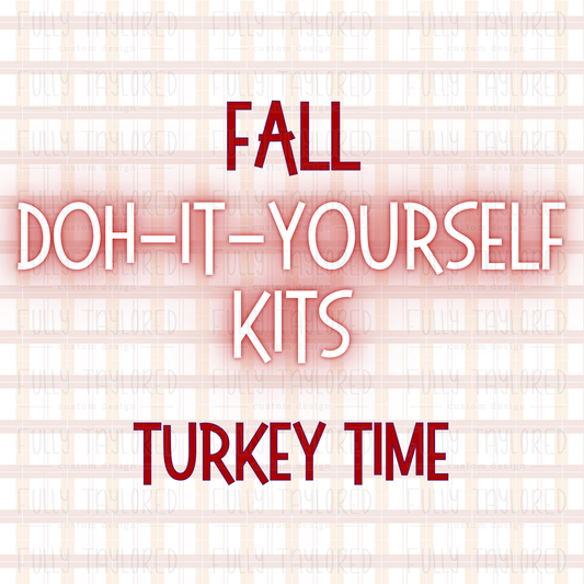 Fall Doh-It-Yourself Kits | Turkey Time