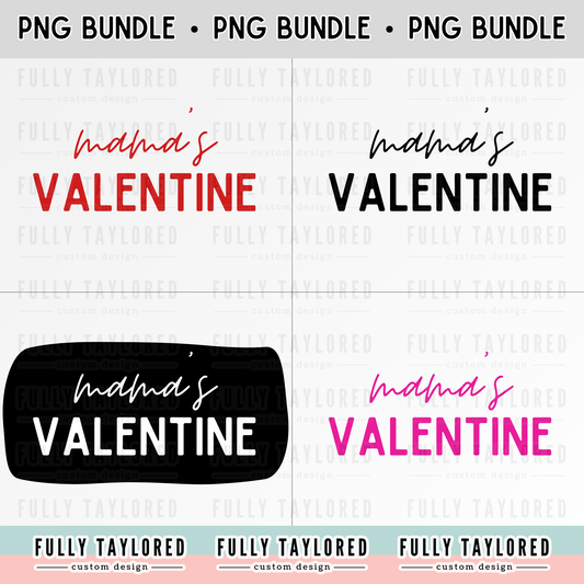 Mama and Mama's Valentine PNG BUNDLE for Sublimation or Print (Digital Download) (8 Files)