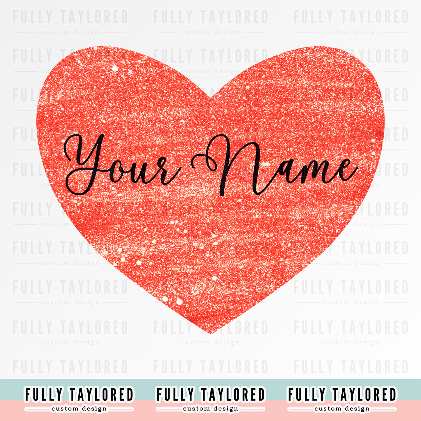 Custom Valentine Heart w/ Name PNG for Sublimation or Print (Digital Download)