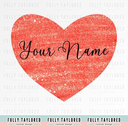 Custom Valentine Heart w/ Name PNG for Sublimation or Print (Digital Download)