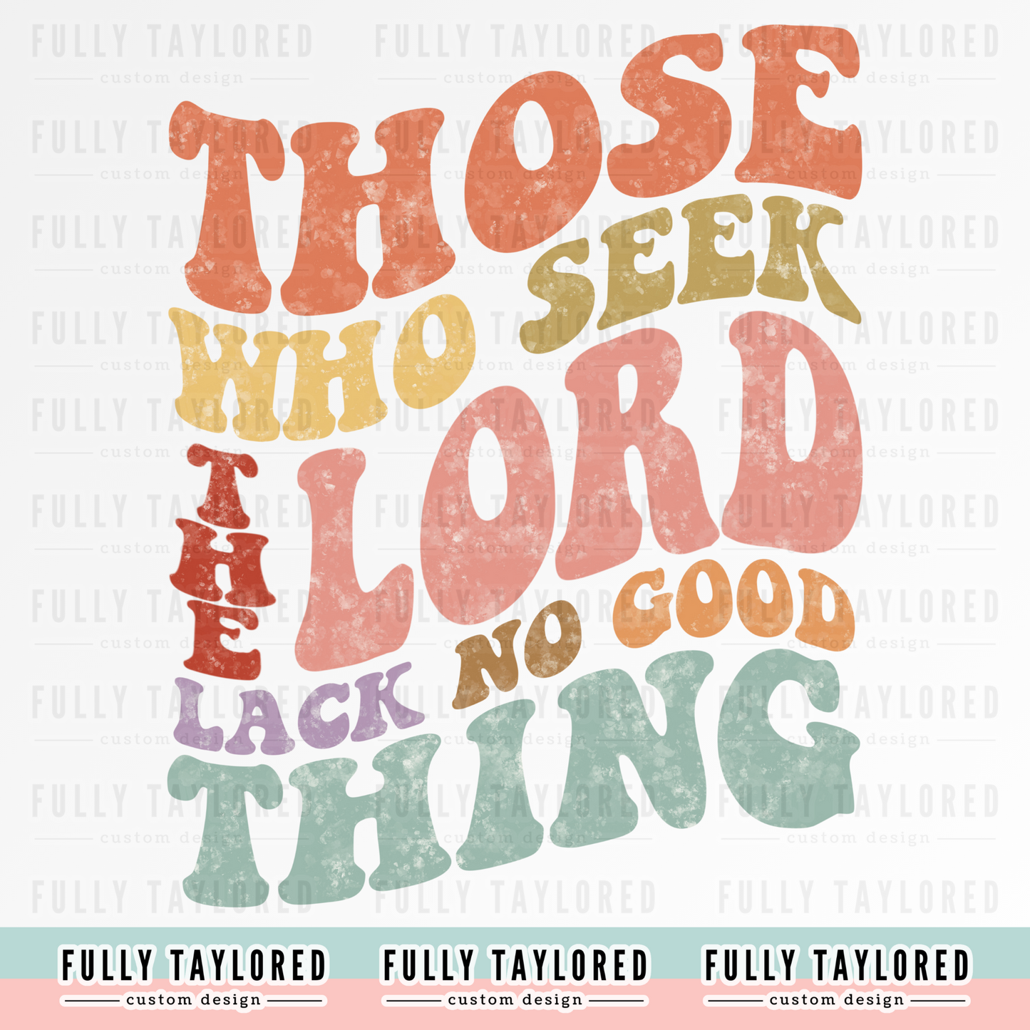 Those Who Seek The Lord PNG for Sublimation or Print (Digital Download)