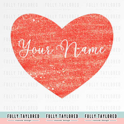 Custom Valentine Heart w/ Name PNG for Sublimation or Print (Digital Download)