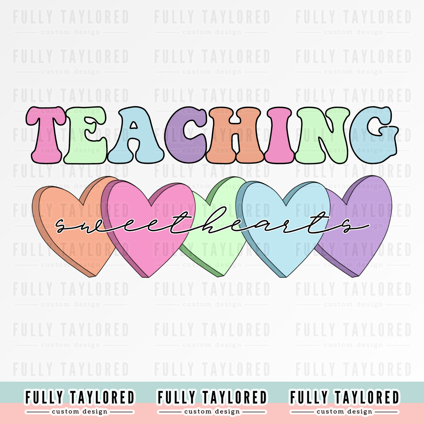 Teaching Sweethearts PNG for Sublimation or Print (Digital Download)