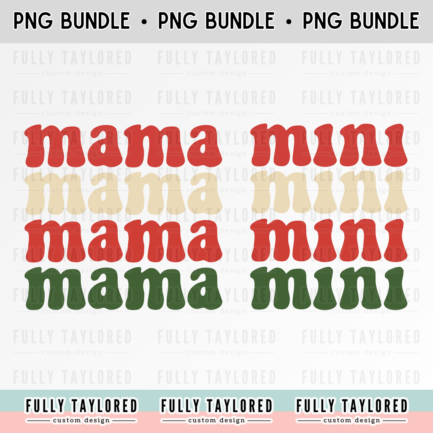 Mama and Mini PNG BUNDLE for Sublimation or Print (Digital Download) (2 Files)